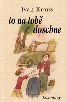 To na tobě doschne - Ivan Kraus,Jan Brychta
