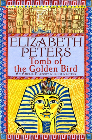 Tomb of the Golden Bird - Elizabeth Peters