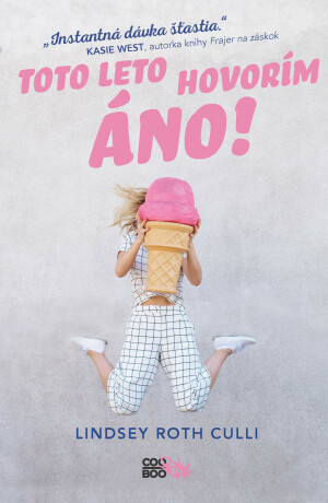 Toto leto hovorím ÁNO! - Lindsey Roth Culliová