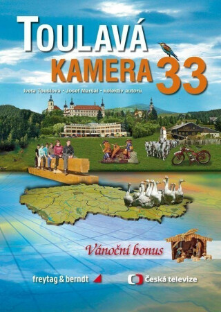 Toulavá kamera 33 - Iveta Toušlová,Josef Maršál