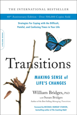 Transitions (40th Anniversary) - William Bridges