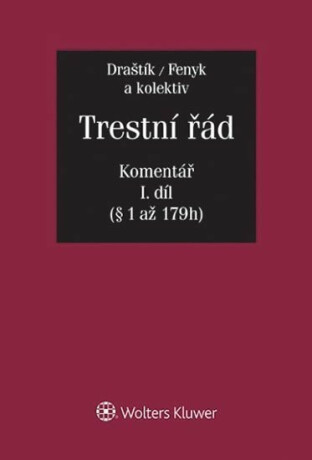 Trestní řád (č. 141/1961 Sb.): Komentář I.+II. díl/komplet - Jaroslav Fenyk,Antonín Draštík