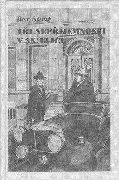 Tři nepříjemnosti v 35. ulici - Rex Stout