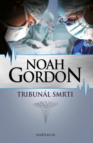Tribunál smrti - Noah Gordon