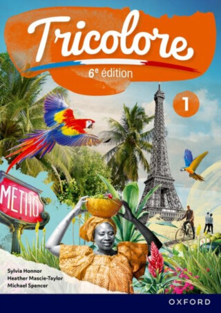 Tricolore 6e Ã©dition: Student Book 1 - Michael Spencer,Heather Mascie-Taylor,Sylvia Honnor