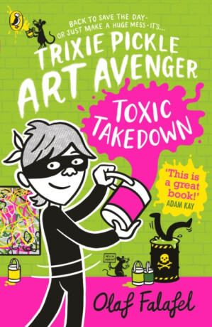 Trixie Pickle Art Avenger: Toxic Takedown - Olaf Falafel