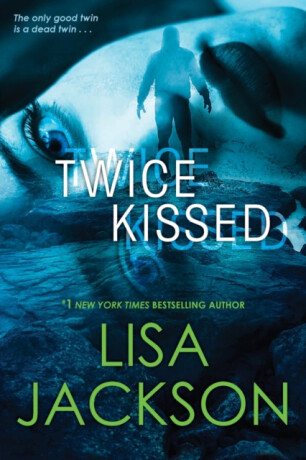 Twice Kissed - Lisa Jackson