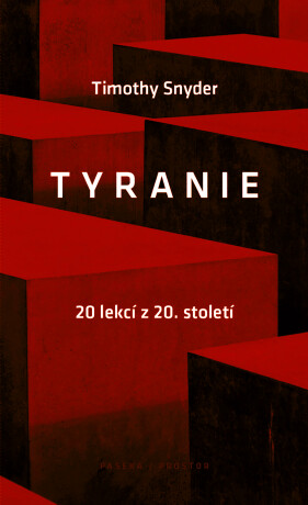 Tyranie - Timothy Snyder