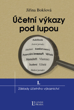 Účetní výkazy pod lupou I. - Jiřina Bokšová