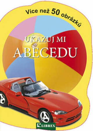 Ukazuj mi abecedu - neuveden