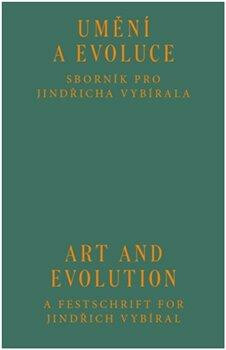 Umění a evoluce / Art and Evolution - Cyril Říha,Veronika Rollová