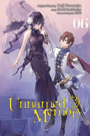 Unnamed Memory, Vol. 6 (manga) - Chiho Christie,Jeremiah Bourque,Kuji Furumiya,Chibi Chibi,Naoki Koshimizu