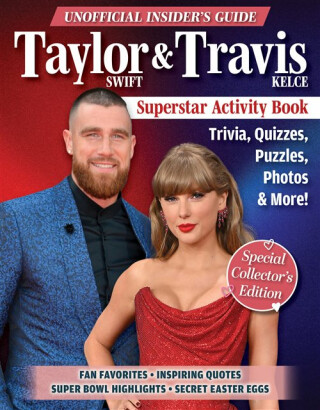 Unofficial Insider's Guide Taylor Swift & Travis Kelce Superstar Activity Book - Ava Moore,Bennet Fielder