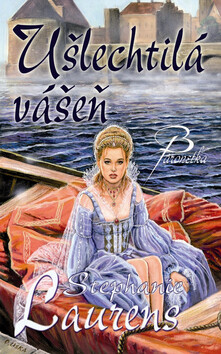 Ušlechtilá vášeň - Stephanie Laurensová