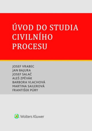 Úvod do studia civilního procesu - Jan Bajura,Josef Salač,Josef Vrabec