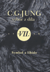 Výbor z díla VII. - Symbol a libido - Carl Gustav Jung