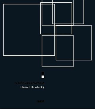 V cirkuse Calvaria - Daniel Hradecký