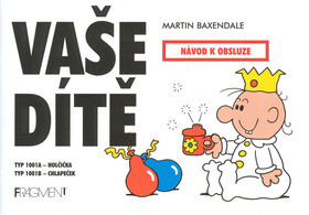 Vaše dítě - Martin Baxendale