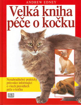 Velká kniha péče o kočku - Andrew Edney