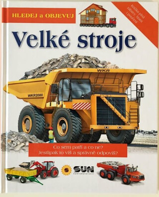Velké stroje - hledej a objevuj - Eduardo Trujillo,Jakub Žytek