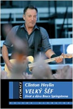 Velký šéf - Clinton Heylin