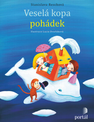 Veselá kopa pohádek - Stanislava Reschová