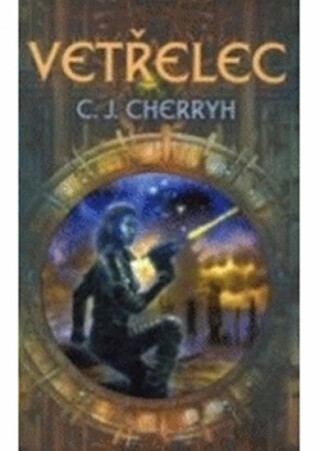 Vetřelec - Carolyn Janice Cherryh