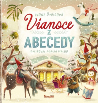 Vianoce z abecedy - Ivona Ďuričová,Adrián Macho