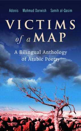 Victims of a Map - Mahmoud Darwish,Adonis,Samih Al-Qasim