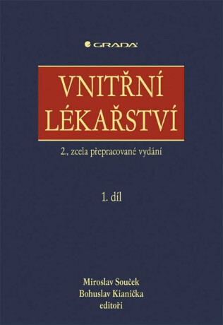 Vnitřní lékařství - Miroslav Souček,Bohuslav Kianička
