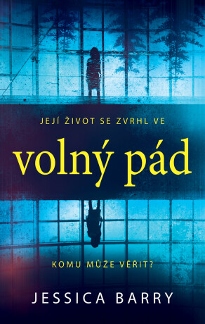 Volný pád - Jessica Barry
