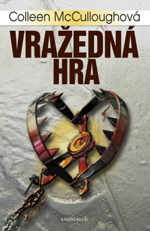 Vražedná hra - Colleen McCulloughová