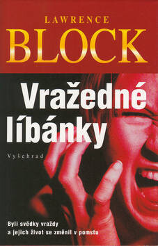 Vražedné líbánky - Lawrence Block