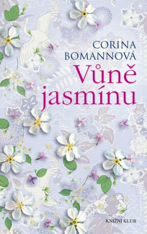 Vůně jasmínu - Corina Bomannová