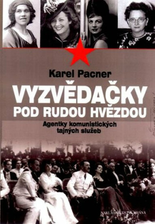 Vyzvědačky pod rudou hvězdou - Karel Pacner