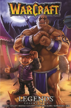 Warcraft: Legends Vol. 4 - Christie Golden,Dan Jolley,Richard Knaak