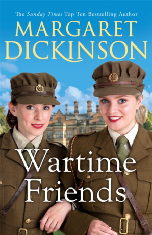 Wartime Friends - Margaret Dickinson