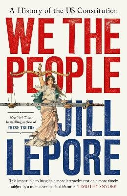 We the People - Jill Lepore