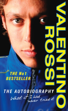 What If I Had Never Tried It - Valentino Rossi