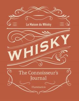 Whisky: The Connoisseur's Journal - 