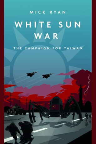 White Sun War - Mick Ryan