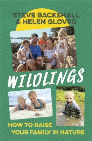 Wildlings - Backshall Steve,Helen Glover