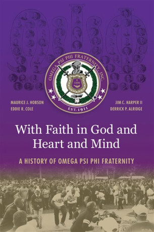 With Faith in God and Heart and Mind - Eddie R. Cole,Derrick P. Alridge,Maurice J. Hobson,Jim C. Harper