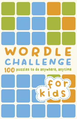 Wordle Challenge for Kids - Tim Dedopulos,Roland Hall