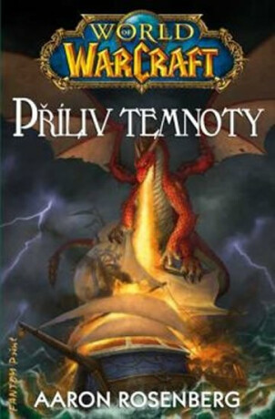 Příliv temnoty - World of Warcraft - Aaron Rosenberg