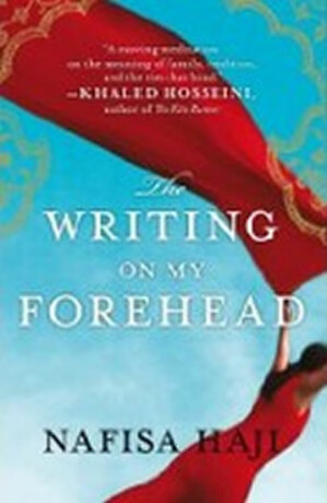 Writing on My Forehead - Nafisa Haji