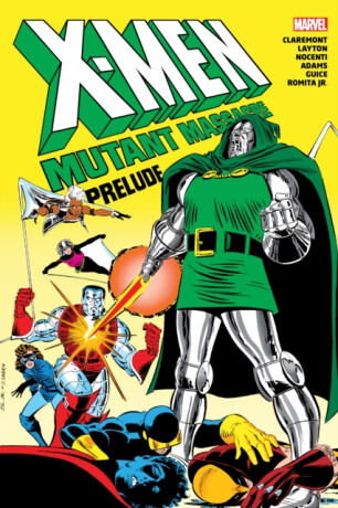 X-Men: Mutant Massacre Prelude Omnibus - Chris Claremont,Ann Nocenti