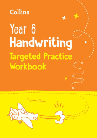 Year 6 Handwriting Targeted Practice Workbook - Collins KS2