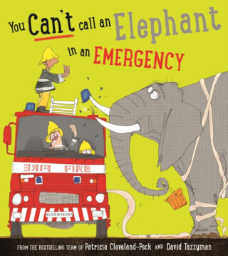 You Can't Call an Elephant in an Emergency - Cleveland-Peck Patricia
