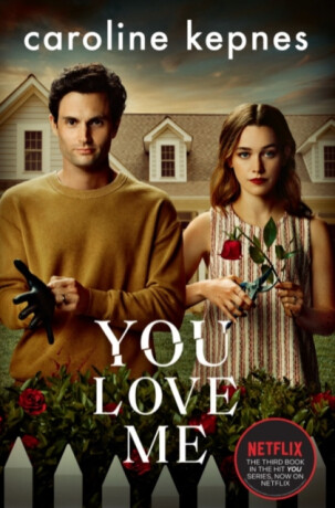 You Love Me - Caroline Kepnes